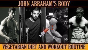 'JOHN ABRAHAM\'S BODY  - Workout routine and Diet plan || The Transformation Factory'