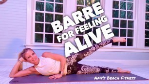 'Pure Barre Workout for Feeling ALIVE!  35 Minutes'