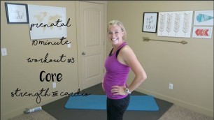 'Prenatal 10 Minute Workout #3: Core Strength & Cardio (20 weeks Pregnant)'