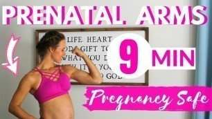 '9 Minute Prenatal Arm Workout | 1st, 2nd, and 3rd Trimester of Pregnancy'