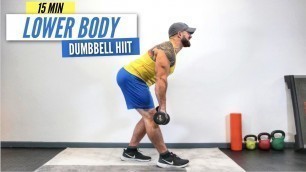 '15 Minute Dumbbell Leg Workout |  HIIT EDITION (Quads, Glutes & Hamstrings)'