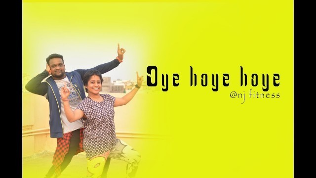 'Oye hoye hoye || Punjabi song || Dance fitness || Weight loss || NJ Fitness'