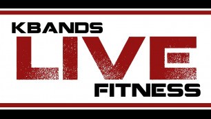 'Kbands Live Fitness Workout Training Videos'