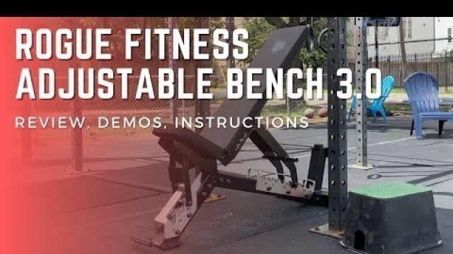 'Rogue Fitness Adjustable Bench 3.0 | Review and Instructions'