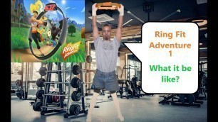 'Be a Kid Hero - Playing Ring Fit Adventure Game play & Review: Part 1'