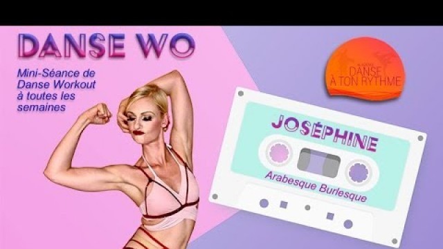 'Burlesque-Fitness | Entrevue avec Joséphine | Arabesque Burlesque'