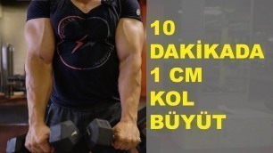 '10 DAKİKADA KOL BÜYÜTEN ANTRENMAN'