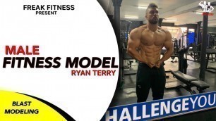 'Male Fitness Model - Ryan Terry | BODYBUILDER IN THE WORLD | Freak Fitness'