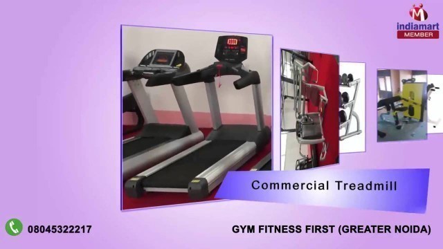 'Gym Equipments By Gym Fitness First, Greater Noida'