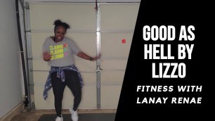 'Dance Fitness-Fitness With Lanay Renae- Good as Hell by Lizzo'