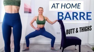 'HOME BARRE WORKOUT || Butt & Thighs'