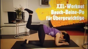 'XXL-Workout - Bauch-Beine-Po für Übergewichtige - ohne Geräte, ohne Springen, gelenkschonend'