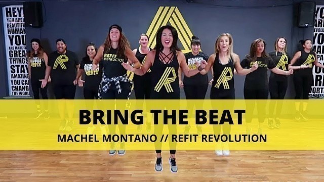 '\"Bring The Beat\" || Machel Montano || Fitness Warm Up || REFIT® Revolution'