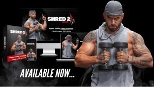 '6 Week Shred 2 Evolution is officially LIVE!'