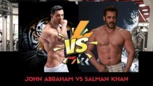 'John abraham Vs Salman khan Body Comparison.'