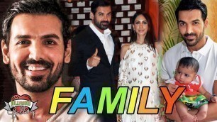 'John Abraham Family With Parents, Wife, Brother, Sister & Affair'