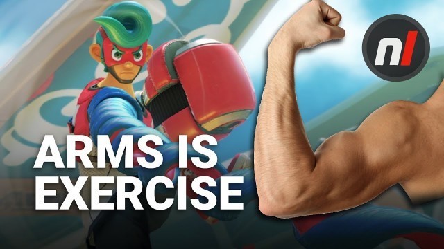 'Believe It or Not, Playing ARMS Is Exercise | ARMS on Nintendo Switch'