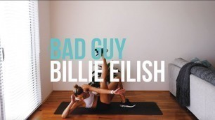 'Billie Eilish - bad guy | ABS BEAT WORKOUT'
