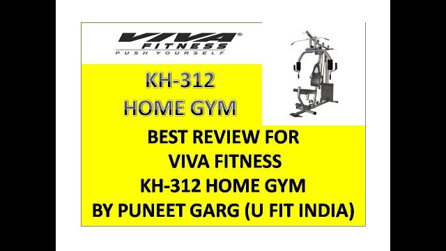 'BEST REVIEW FOR  VIVA FITNESS KH-312  HOME GYM BY  PUNEET GARG | U FIT INDIA | HINDI |'