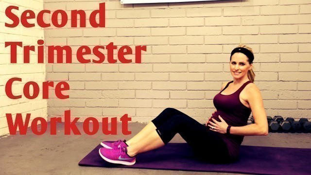 '2nd Trimester Prenatal Core Workout---(Good for 1st or 3rd Trimester, too!'