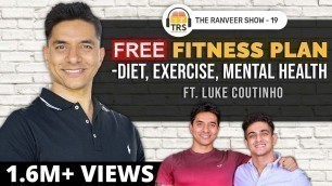 '@Luke Coutinho\'s FREE OF COST Fitness Consultation (For All Body Types) | The Ranveer Show 19'