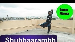 'Shubhaarambh || Dance fitness || Weight loss || Dance for weight loss || Nj fitness dance videos ||'