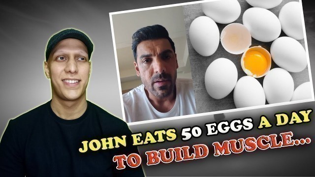 '\"John eats 50 Eggs a Day to Build Muscle\" | Reacting to John Abraham\'s Q&A'