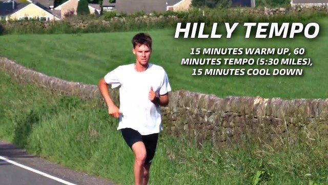 'Hilly Long Tempo Run For Aerobic Fitness (5:30 Miles)'