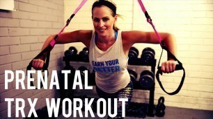 '20 Minute Prenatal TRX Suspension Training Workout:  Safe for All Trimesters of Pregnancy'