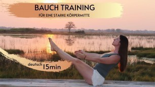 'BAUCH WORKOUT 15min | BAUCH & RUMPF TRAINING | starke & feste Körpermitte | Bauchmuskeln für Jeden'