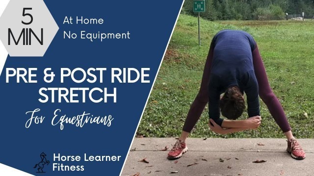 '5 Min Stretches for Equestrians Before & After Ride | Fitness for Horse Riders'