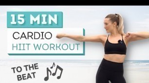 '15 min CARDIO HIIT WORKOUT | To the Beat ♫ | Dance Meets Fitness | Wrist Friendly'