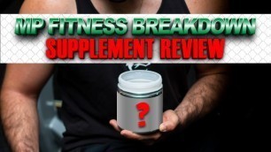 'Supplement Review: MP FITNESS BREAKDOWN Ep.2 [KING COBRA PRE WORKOUT]'