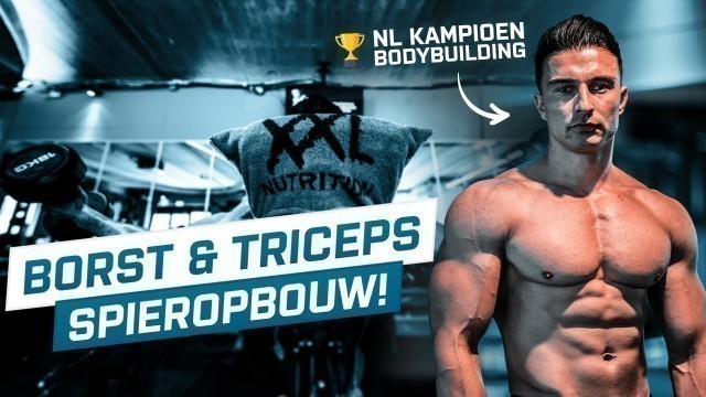 'Borst & Triceps training met Nederlands kampioen bodybuilding | Fitness Series'