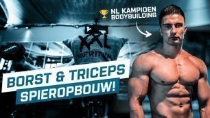 'Borst & Triceps training met Nederlands kampioen bodybuilding | Fitness Series'