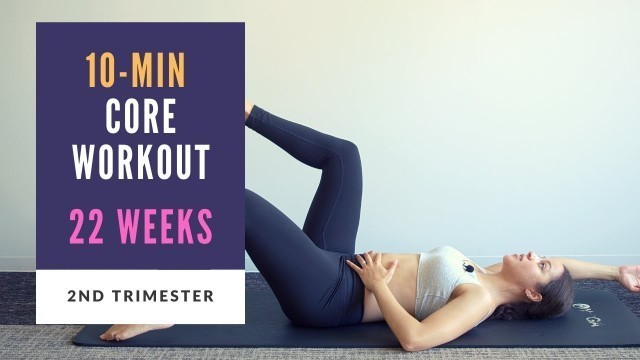 'Week 22 of Pregnancy | 10-min Prenatal Core Workout'