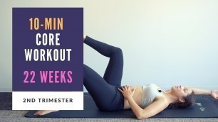 'Week 22 of Pregnancy | 10-min Prenatal Core Workout'