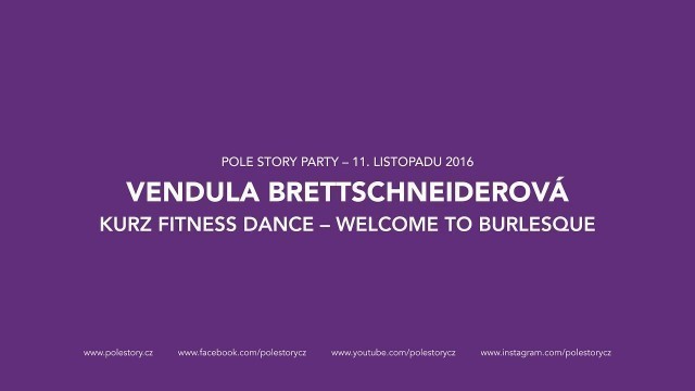 'VENDULA BRETTSCHNEIDEROVÁ: KURZ FITNESS DANCE – WELCOME TO BURLESQUE'