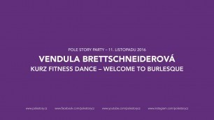 'VENDULA BRETTSCHNEIDEROVÁ: KURZ FITNESS DANCE – WELCOME TO BURLESQUE'