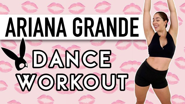 'ARIANA GRANDE DANCE WORKOUT | HOME WORKOUT'