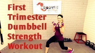 '25 Minute First Trimester Prenatal Full Body Dumbbell Strength Workout'