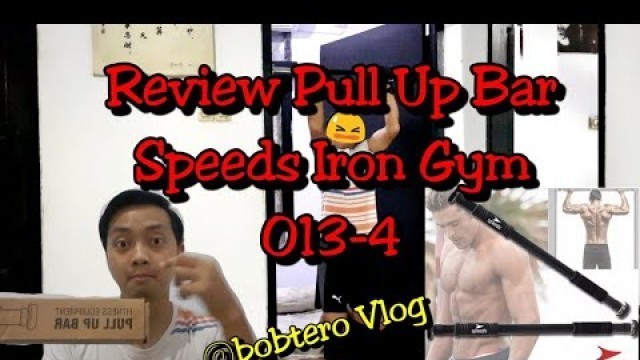 'Review Pull Up Bar Speeds Iron Gym 013-04 plus Cara Pasang'