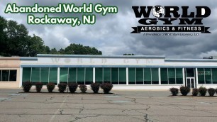 'Abandoned World Gym in Rockaway, NJ'