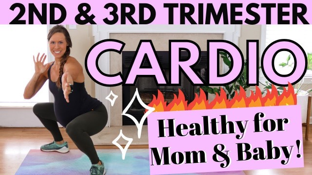 '30 Minute HOT PRENATAL CARDIO WORKOUT (Best for 2nd Trimester and 3rd Trimester of Pregnancy)'