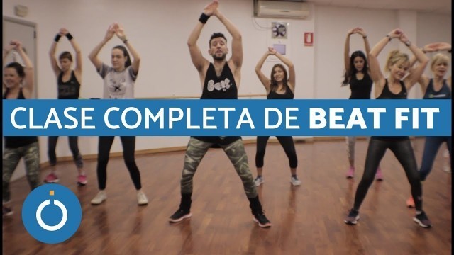 'PERDER PESO BAILANDO - Clase COMPLETA de BEAT FIT'