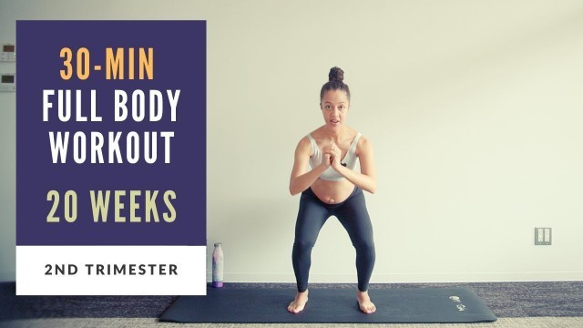 'Week 20 of Pregnancy | 30-min Full Body Prenatal Workout'