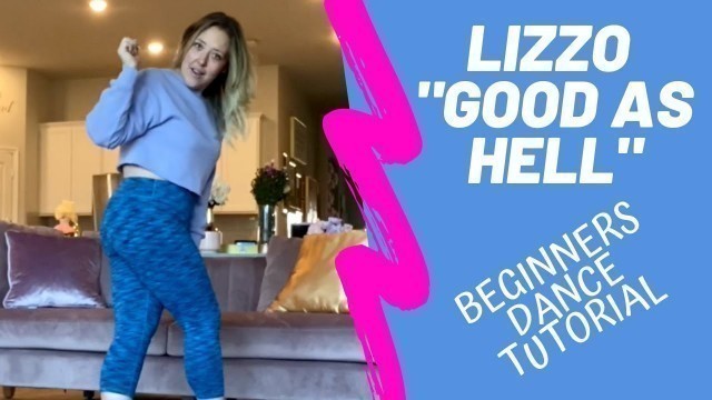 'Lizzo \"Good As Hell\" | Beginners Dance Tutorial | Dance Fitness'