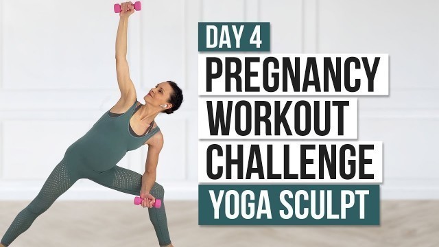 'Day 4 // Pregnancy Workout Challenge // Prenatal Yoga Sculpt'