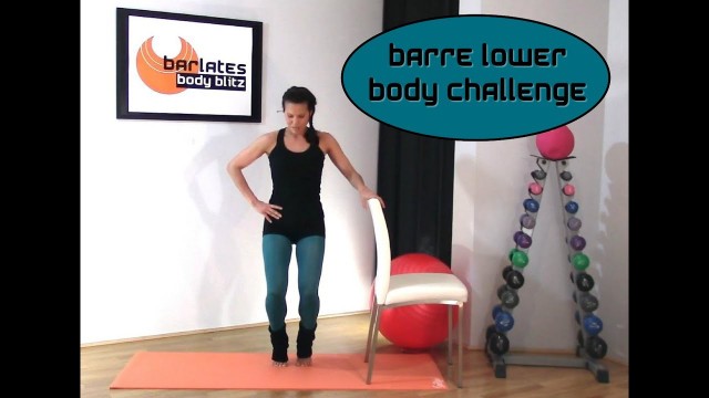 'FREE BARRE WORKOUT - Barre Lower Body Challenge BARLATES BODY BLITZ'