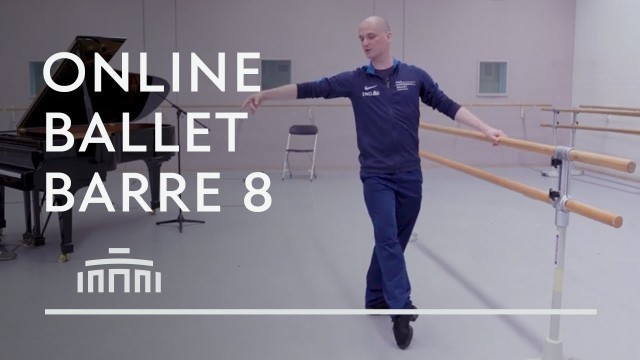 'Ballet Barre 8 (Online Ballet Class) - Dutch National Ballet'